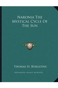 Naronia The Mystical Cycle Of The Sun