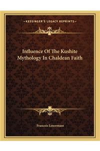 Influence of the Kushite Mythology in Chaldean Faith
