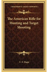 American Rifle for Hunting and Target Shooting