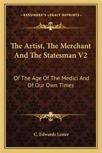 Artist, the Merchant and the Statesman V2