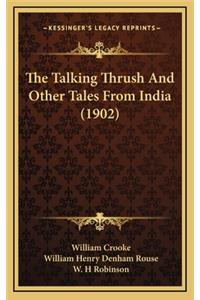 The Talking Thrush and Other Tales from India (1902)