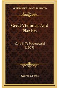 Great Violinists and Pianists