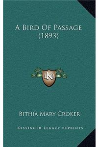 A Bird of Passage (1893)
