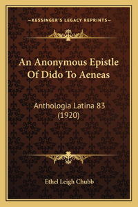 Anonymous Epistle Of Dido To Aeneas