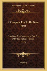 A Complete Key To The Non-Juror