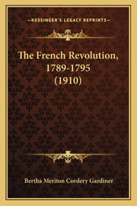 The French Revolution, 1789-1795 (1910)