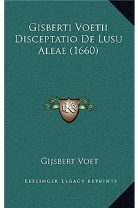 Gisberti Voetii Disceptatio De Lusu Aleae (1660)
