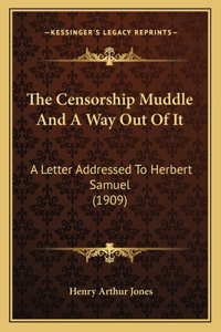 Censorship Muddle And A Way Out Of It