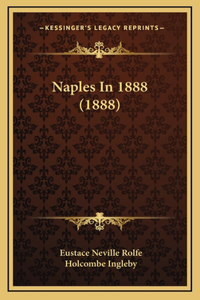 Naples In 1888 (1888)