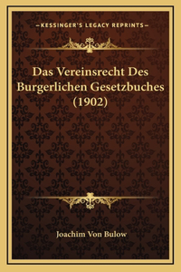 Das Vereinsrecht Des Burgerlichen Gesetzbuches (1902)