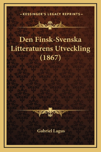 Den Finsk-Svenska Litteraturens Utveckling (1867)