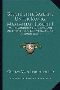 Geschichte Bayerns Unter Konig Maximilian Joseph I