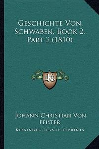 Geschichte Von Schwaben, Book 2, Part 2 (1810)