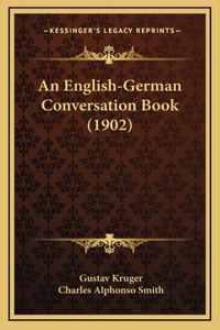 An English-German Conversation Book (1902)