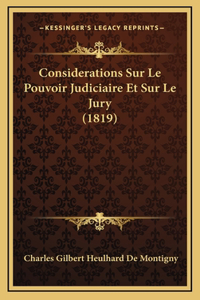 Considerations Sur Le Pouvoir Judiciaire Et Sur Le Jury (1819)