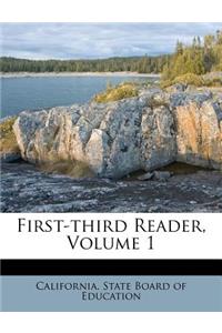 First-Third Reader, Volume 1