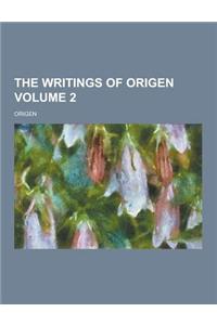The Writings of Origen Volume 2