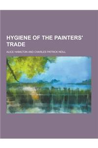 Hygiene of the Painters' Trade