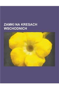 Zamki Na Kresach Wschodnich