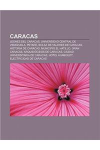 Caracas: Leones del Caracas, Universidad Central de Venezuela, Petare, Bolsa de Valores de Caracas, Historia de Caracas, Munici