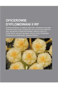 Oficerowie Dyplomowani II Rp: Stefan Rowecki, Zygmunt Berling, Stanis Aw Maczek, Tadeusz Kurcyusz, Stanis Aw Haller de Hallenburg