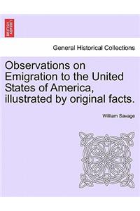 Observations on Emigration to the United States of America, Illustrated by Original Facts.