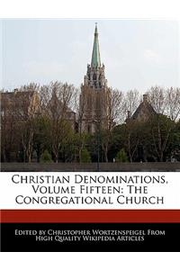 Christian Denominations, Volume Fifteen