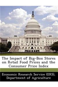 Impact of Big-Box Stores on Retail Food Prices and the Consumer Price Index