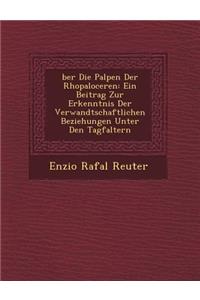 �ber Die Palpen Der Rhopaloceren