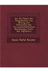 �ber Die Palpen Der Rhopaloceren