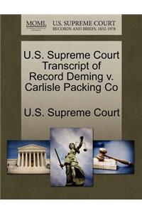 U.S. Supreme Court Transcript of Record Deming V. Carlisle Packing Co