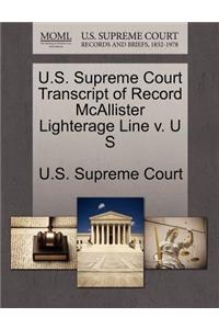 U.S. Supreme Court Transcript of Record McAllister Lighterage Line V. U S