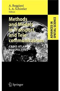 Methods and Models in Transport and Telecommunications: Cross Atlantic Perspectives
