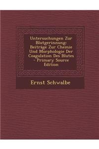 Untersuchungen Zur Blutgerinnung