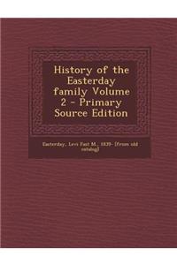 History of the Easterday Family Volume 2