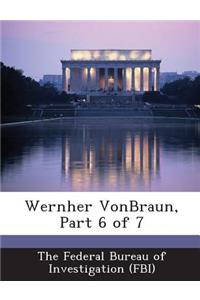 Wernher Vonbraun, Part 6 of 7