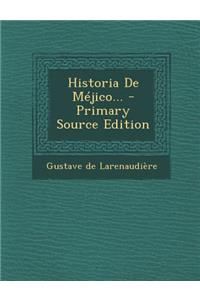 Historia De Méjico...