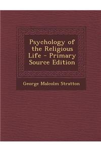 Psychology of the Religious Life