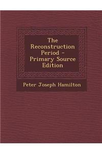 The Reconstruction Period