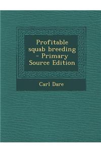 Profitable Squab Breeding