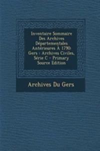 Inventaire Sommaire Des Archives Departementales Anterieures a 1790