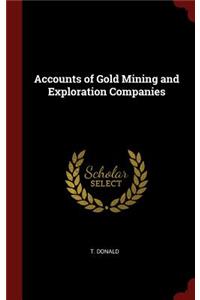 Accounts of Gold Mining and Exploration Companies