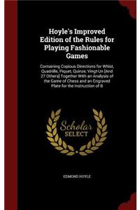 Hoyle's Improved Edition of the Rules for Playing Fashionable Games