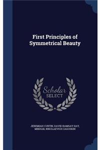 First Principles of Symmetrical Beauty