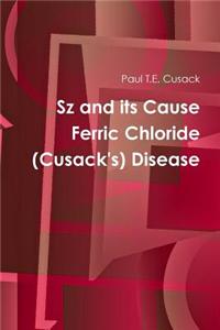 Sz and its Cause