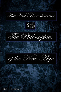 2nd Renaissance & The Philosophies of the New Age