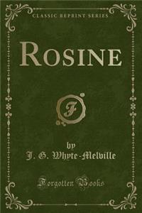 Rosine (Classic Reprint)