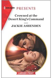 Crowned at the Desert King's Command