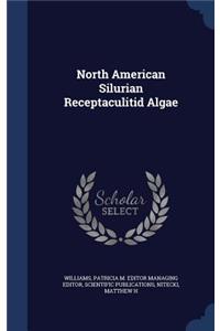 North American Silurian Receptaculitid Algae