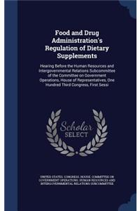 Food and Drug Administration's Regulation of Dietary Supplements